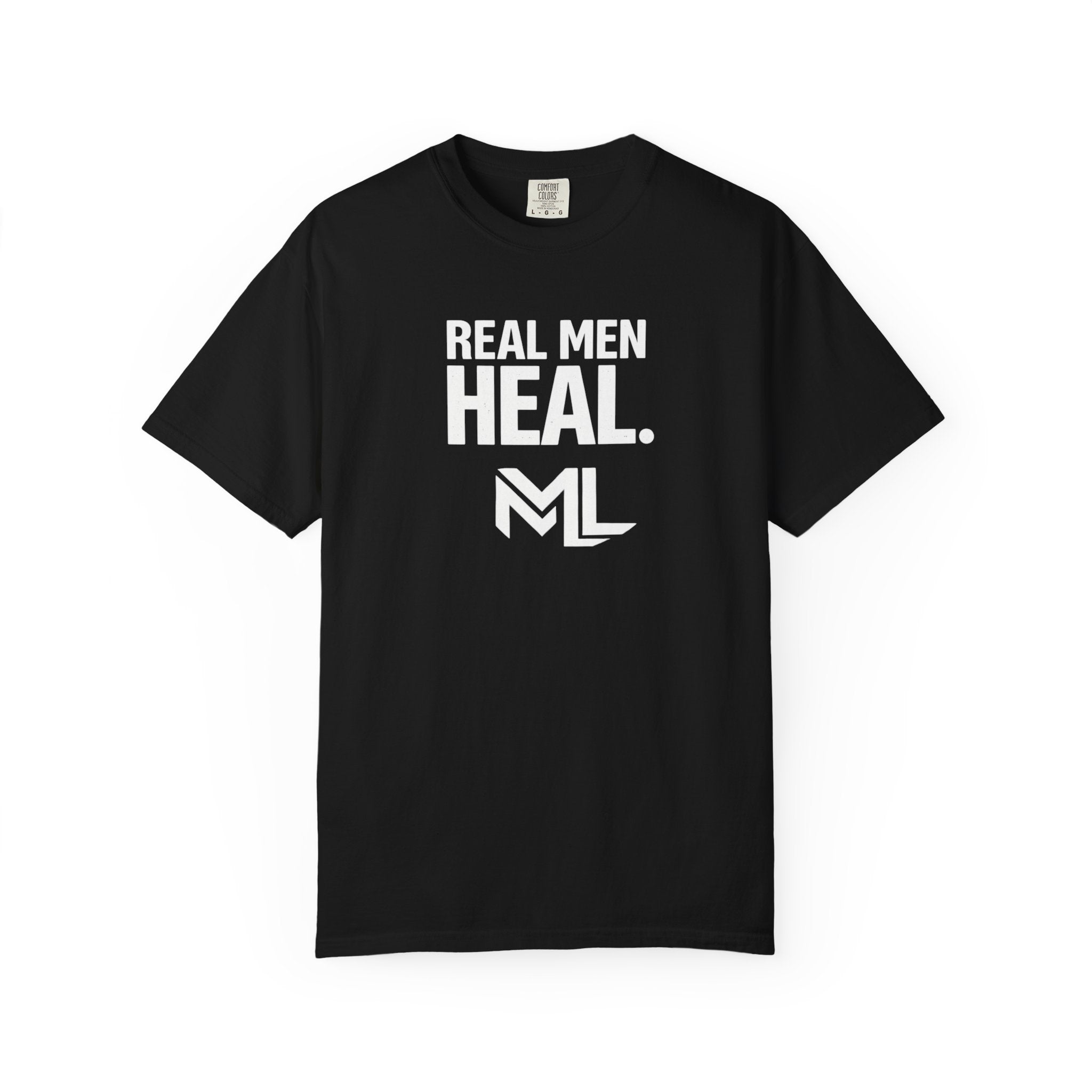 Real Men Heal Garment-Dyed T-shirt