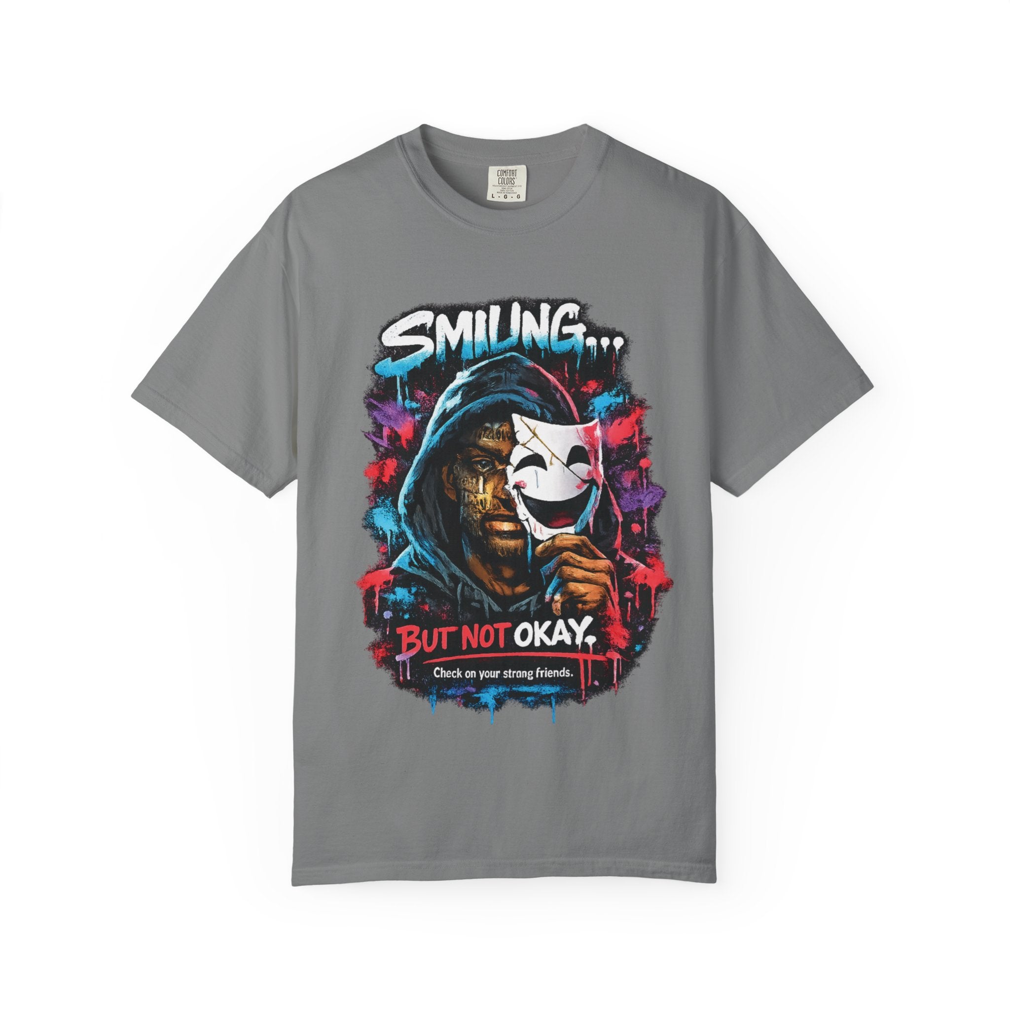 Smilling.. But Not Okay Garment-Dyed T-shirt