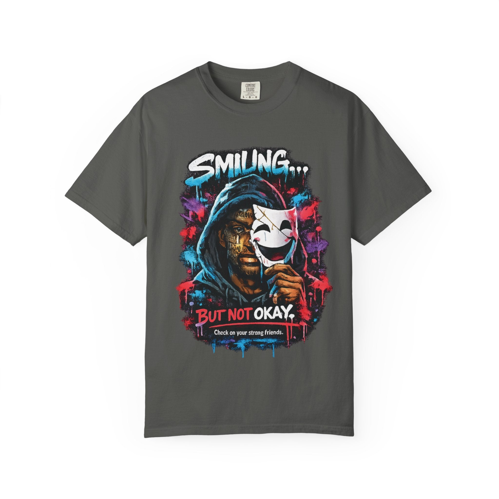 Smilling.. But Not Okay Garment-Dyed T-shirt