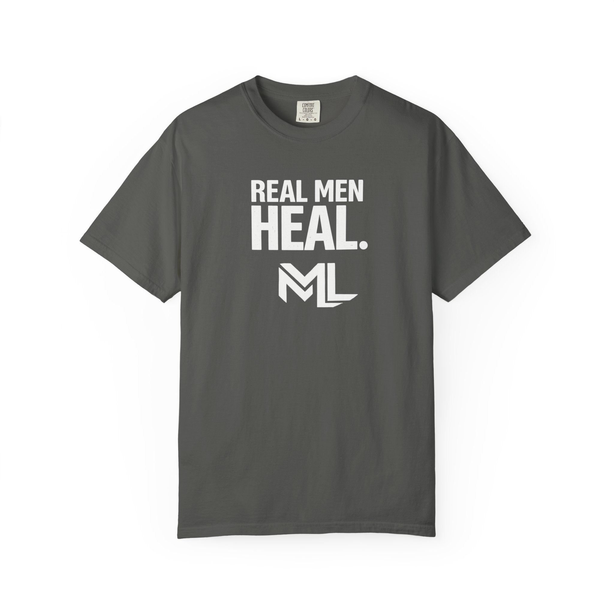 Real Men Heal Garment-Dyed T-shirt