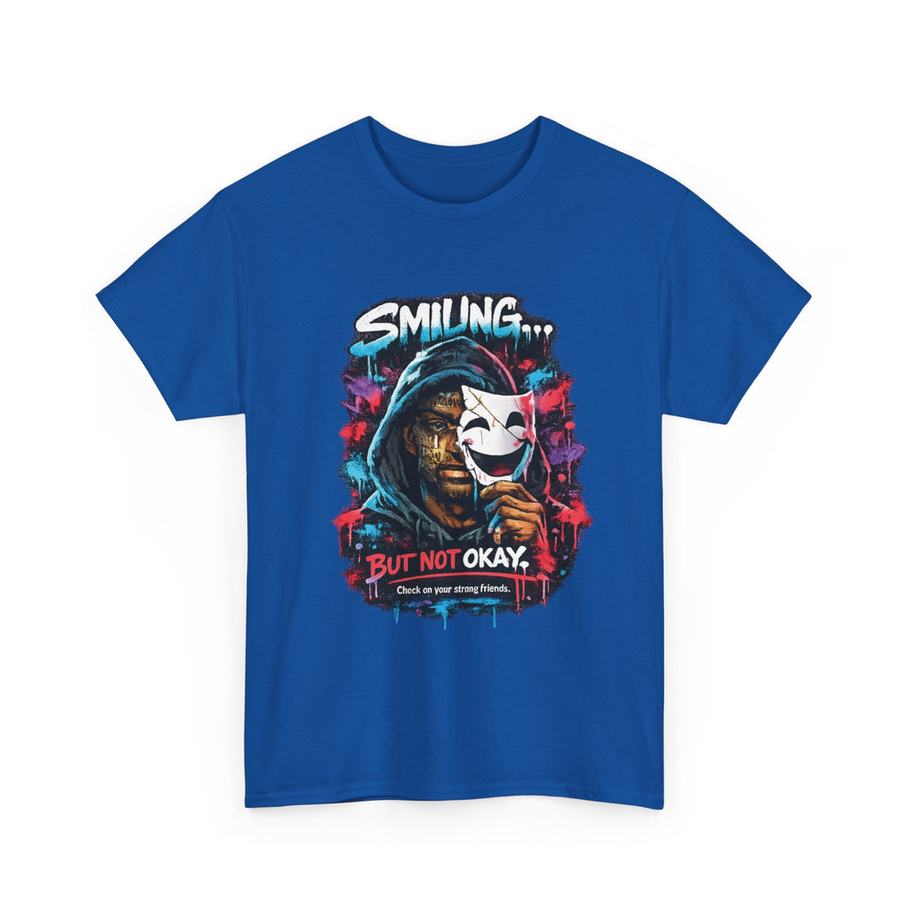 Smilling.. But Not Okay Heavy Cotton Tee