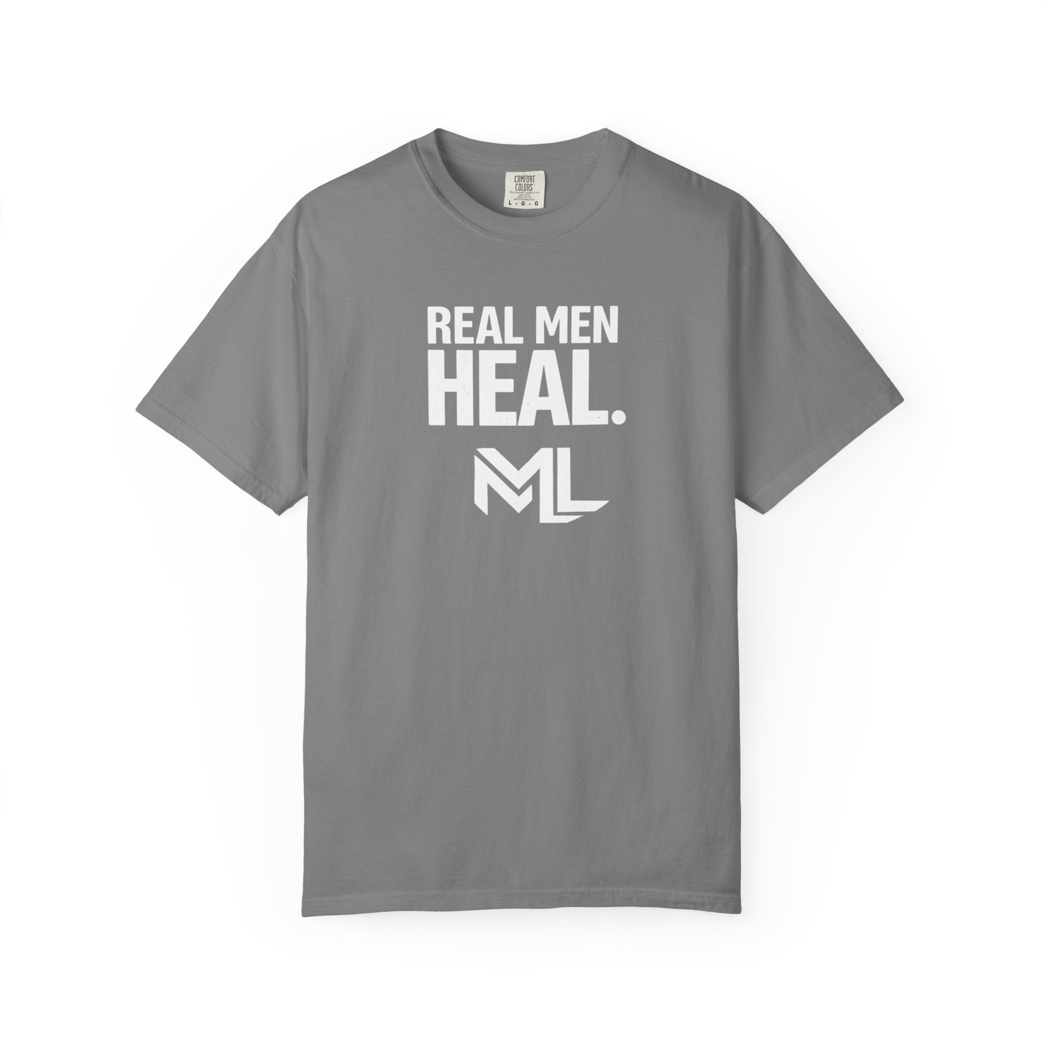 Real Men Heal Garment-Dyed T-shirt