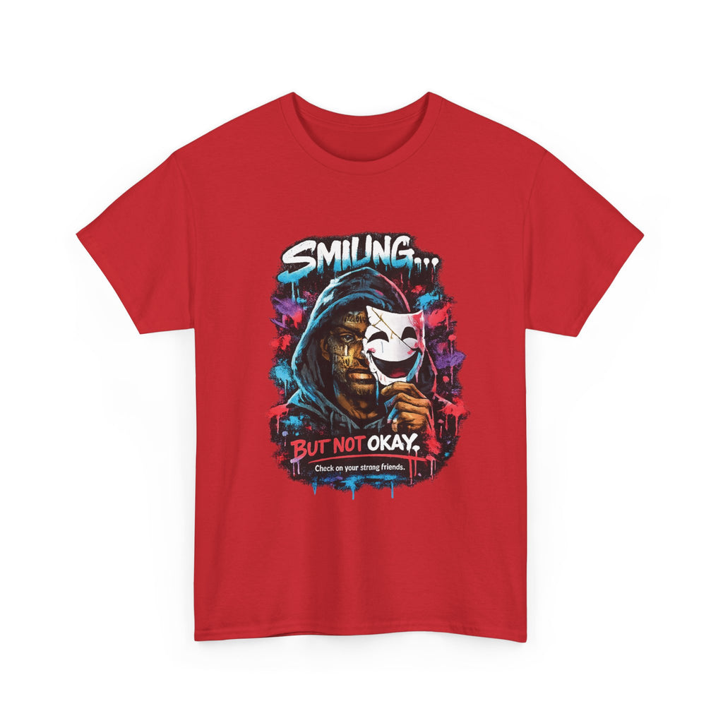 Smilling.. But Not Okay Heavy Cotton Tee
