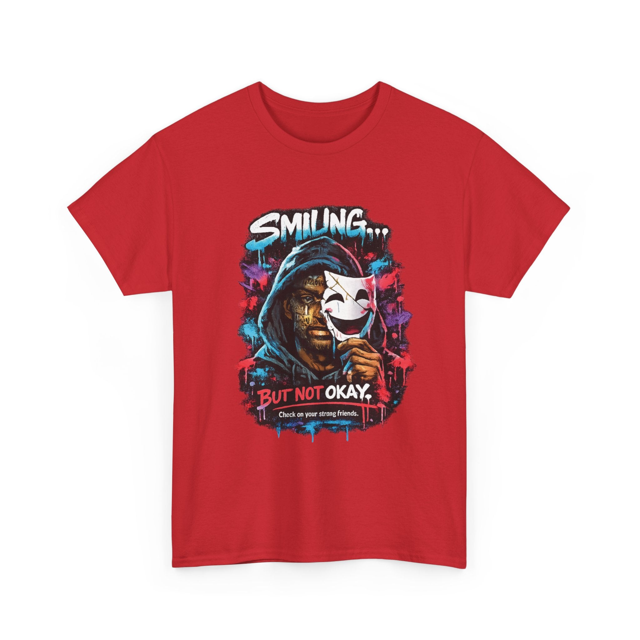 Smilling.. But Not Okay Heavy Cotton Tee