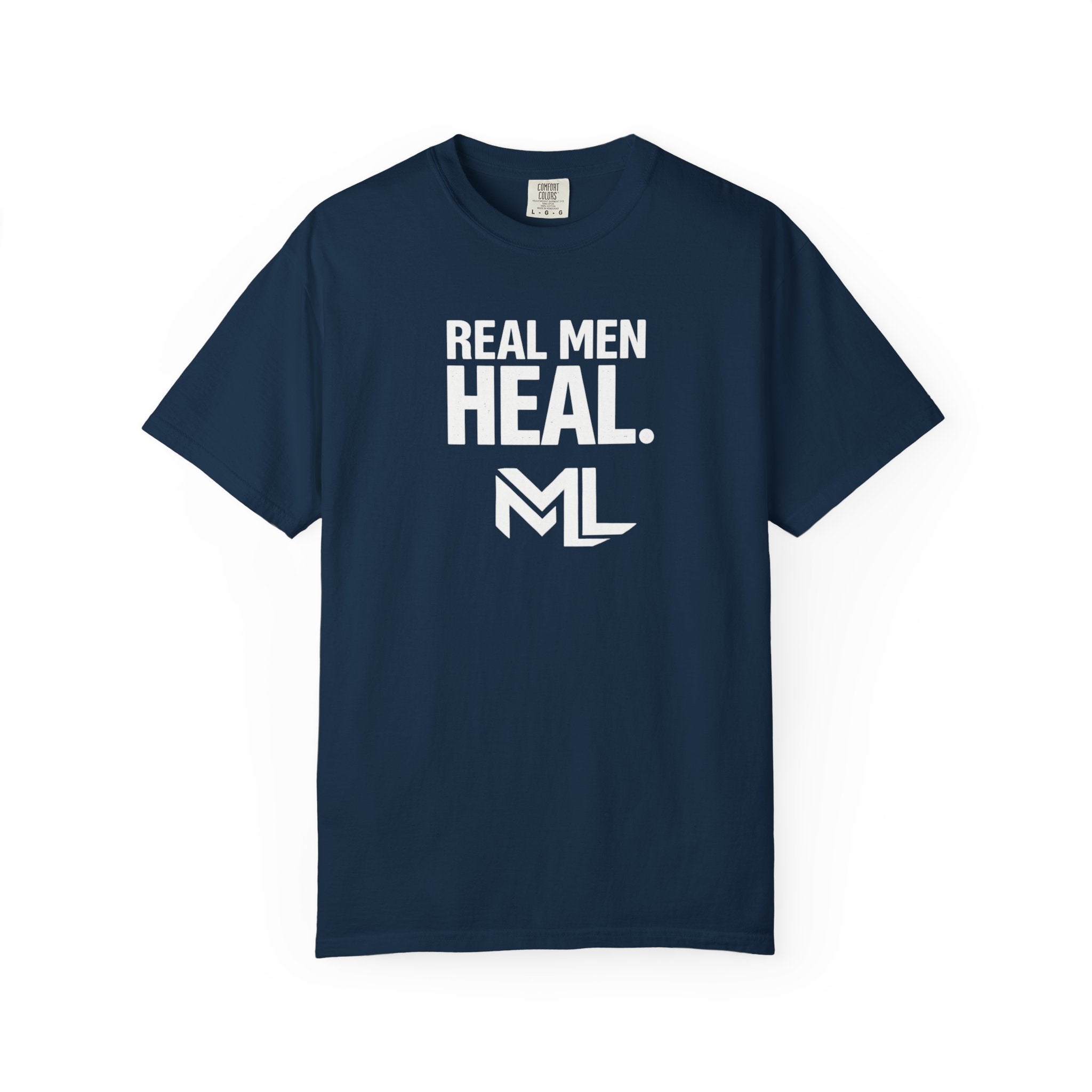 Real Men Heal Garment-Dyed T-shirt