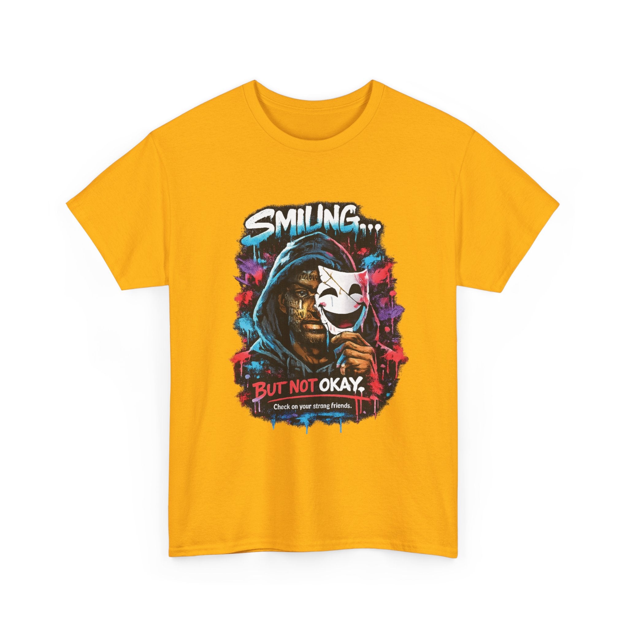Smilling.. But Not Okay Heavy Cotton Tee