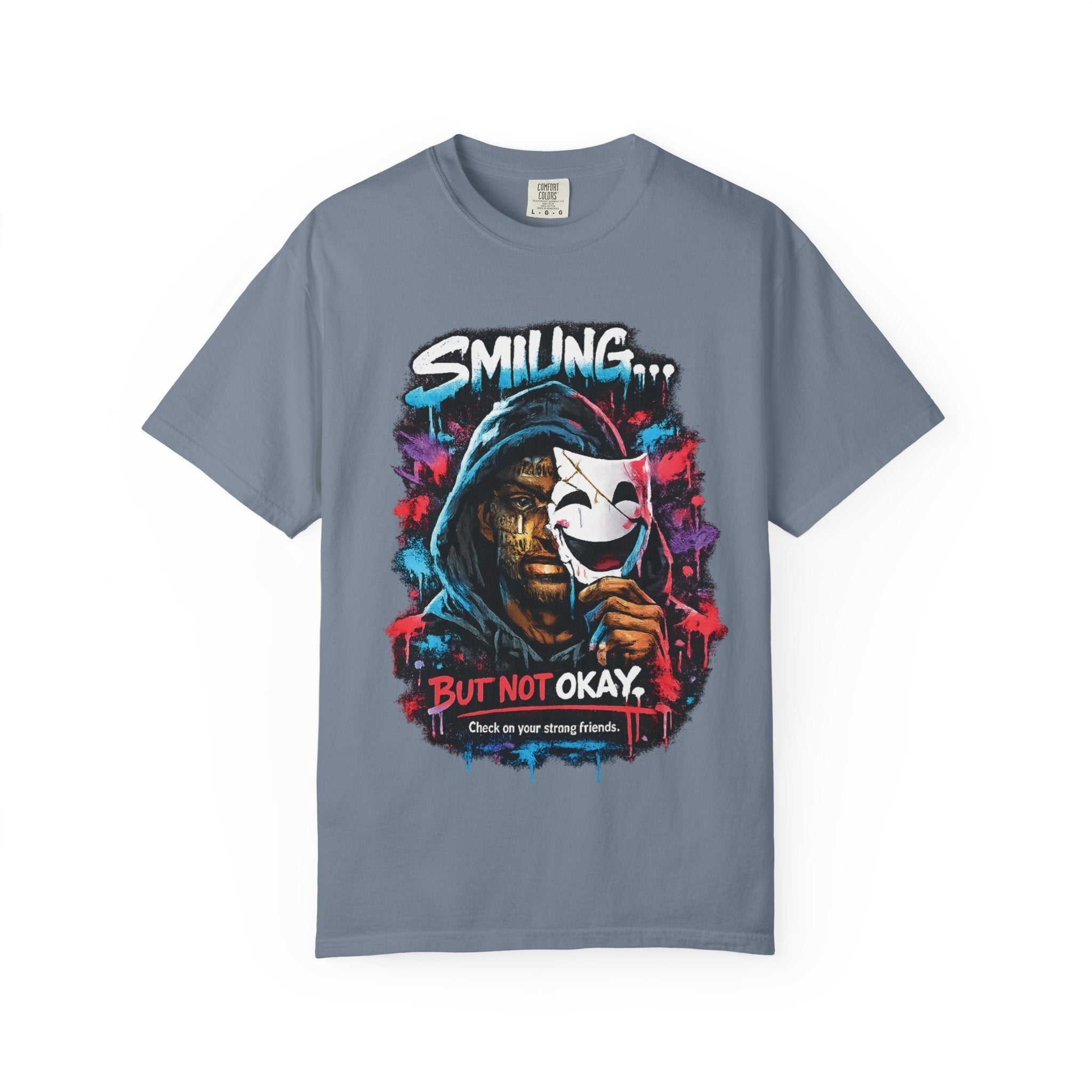 Smilling.. But Not Okay Garment-Dyed T-shirt