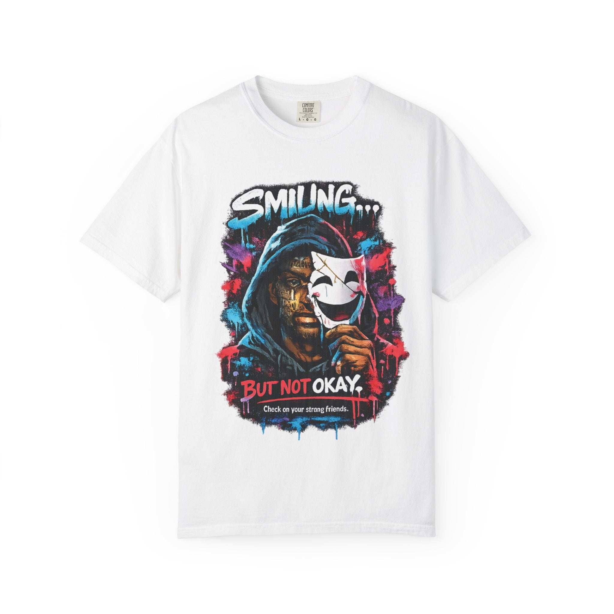 Smilling.. But Not Okay Garment-Dyed T-shirt