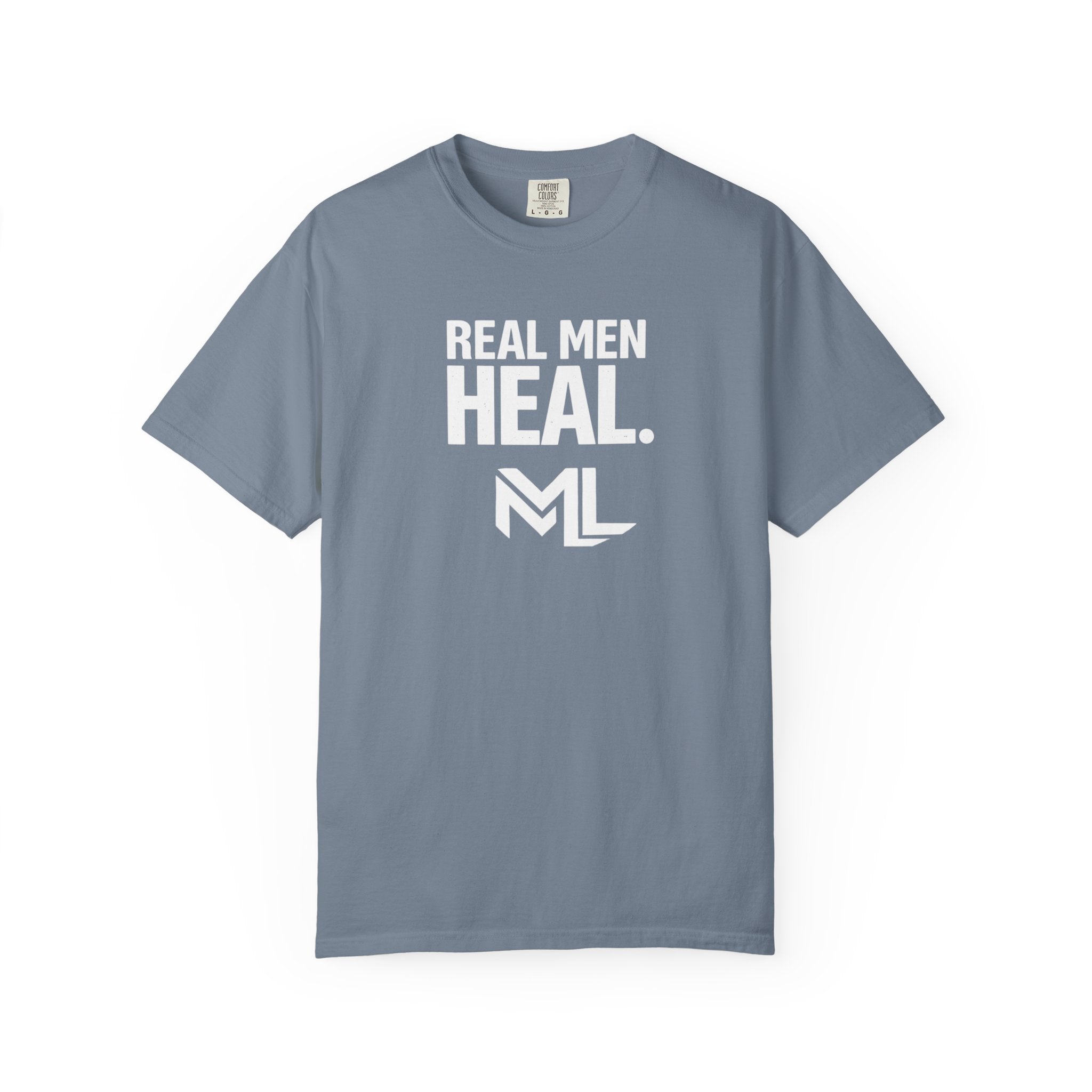 Real Men Heal Garment-Dyed T-shirt